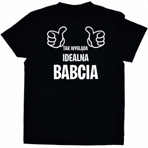 Koszulka Tak wygląda idealna babcia