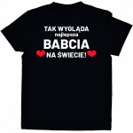 Koszulka Tak wygląda Najlepsza babcia na świecie z serduszkami