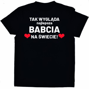 Koszulka Tak wygląda Najlepsza babcia na świecie z serduszkami