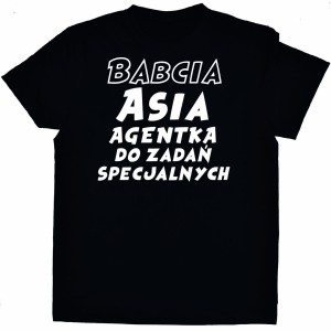 Koszulka Babcia - Agentka od zadań specjalnych z dowolnym imieniem babci