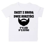 Koszulka Facet z brodą dwie korzyści