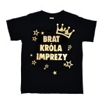 Koszulka Brat Króla Imprezy