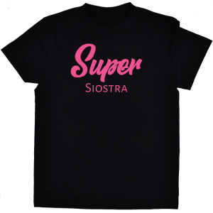 Koszulka SUPER SIOSTRA - fuksjowy nadruk