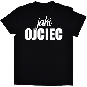 Koszulka Jaki Ojciec
