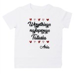 Wszystkiego najlepszego Tatusiu koszulka z imieniem