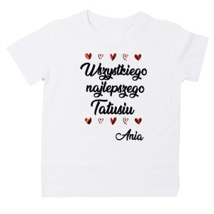 Wszystkiego najlepszego Tatusiu koszulka z imieniem
