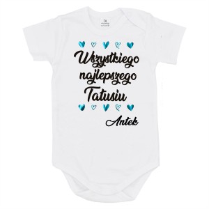 Wszystkiego Najlepszego Tatusiu - body z imieniem syna