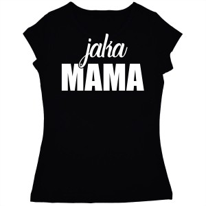 Koszulka Jaka Mama