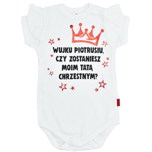 Body dziecięce wujku czy zostaniesz moim tatą chrzestnym?