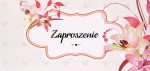 Zaproszenia uniwersalne z kwiatami