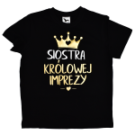 Koszulka Siostra królowej imprezy