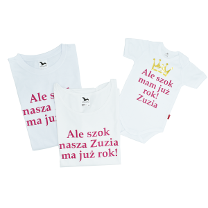 Zestaw rodzinny 2+1 Ale szok nasza córka ma już rok z imieniem