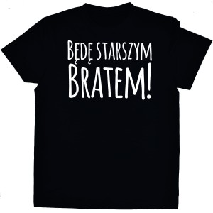 Koszulka Będę starszym bratem