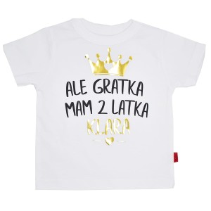 Koszulka Ale gratka mam 2 latka! biała