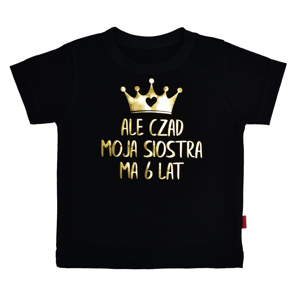 koszulka ale czad moja siostra ma 6 lat