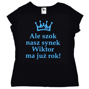 Koszulka Ale szok nasz synek ma już rok z imieniem