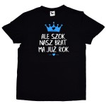 Koszulka męska Ale szok nasz brat ma już rok