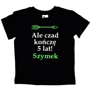 Koszulka dziecięca Ale czad kończę 5 lat z imieniem dziecka
