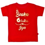 Koszulka dziecięca Boska 6 latka z imieniem