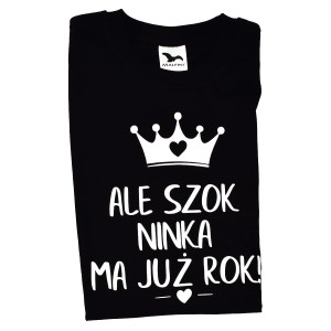 Koszulka damska Ale szok ma już rok! + imię