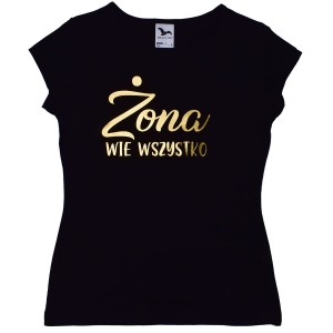 Żona wie wszystko - koszulka damska