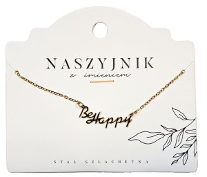 Naszyjnik z napisem Be Happy