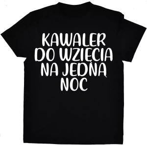 Koszulka Kawaler do wzięcia na jedną noc czarna