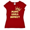 koszulka czerwona mama króla imprezy złote litery