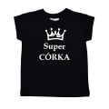 czarna koszulka z napisem super córka biała korona napis