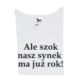 zestaw rodzinny dwie białe koszulki ale szok nasz synek ma już rok