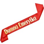 Dumna Emerytka czerwona szarfa ze złotym nadrukiem 