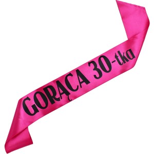 Gorąca 30-tka - różowa szarfa z czarnym nadrukiem 