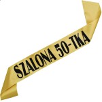 Szalona 50-tka - złota szarfa z czarnym nadrukiem 