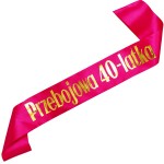 Przebojowa 40-tka - różowa szarfa ze złotym nadrukiem 