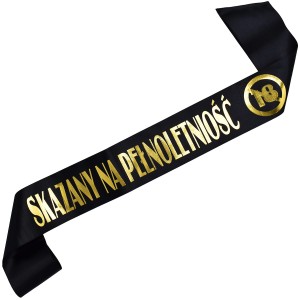Skazany na pełnoletność 18 - czarna szarfa ze złotym nadrukiem