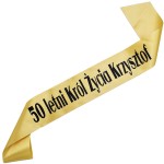 50-letni Król Życia z dowolnym imieniem - złota szarfa
