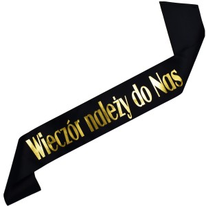 Wieczór należy do Nas - czarna szarfa ze złotym nadrukiem