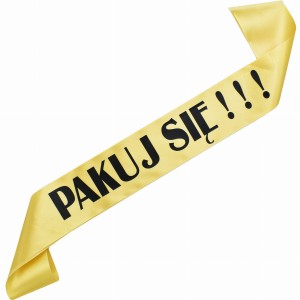 Pakuj się!!! - złota szarfa z czarnym nadrukiem