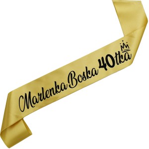 Boska 40-stka + imię - złota szarfa z czarnym nadrukiem