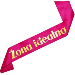  Żona Idealna - różowa szarfa ze złotym nadrukiem