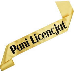 Pani Licencjat - złota szarfa  z czarnym nadrukiem