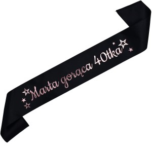 Gorąca 40-tka + imię - czarna szarfa z różowozłotym nadrukiem