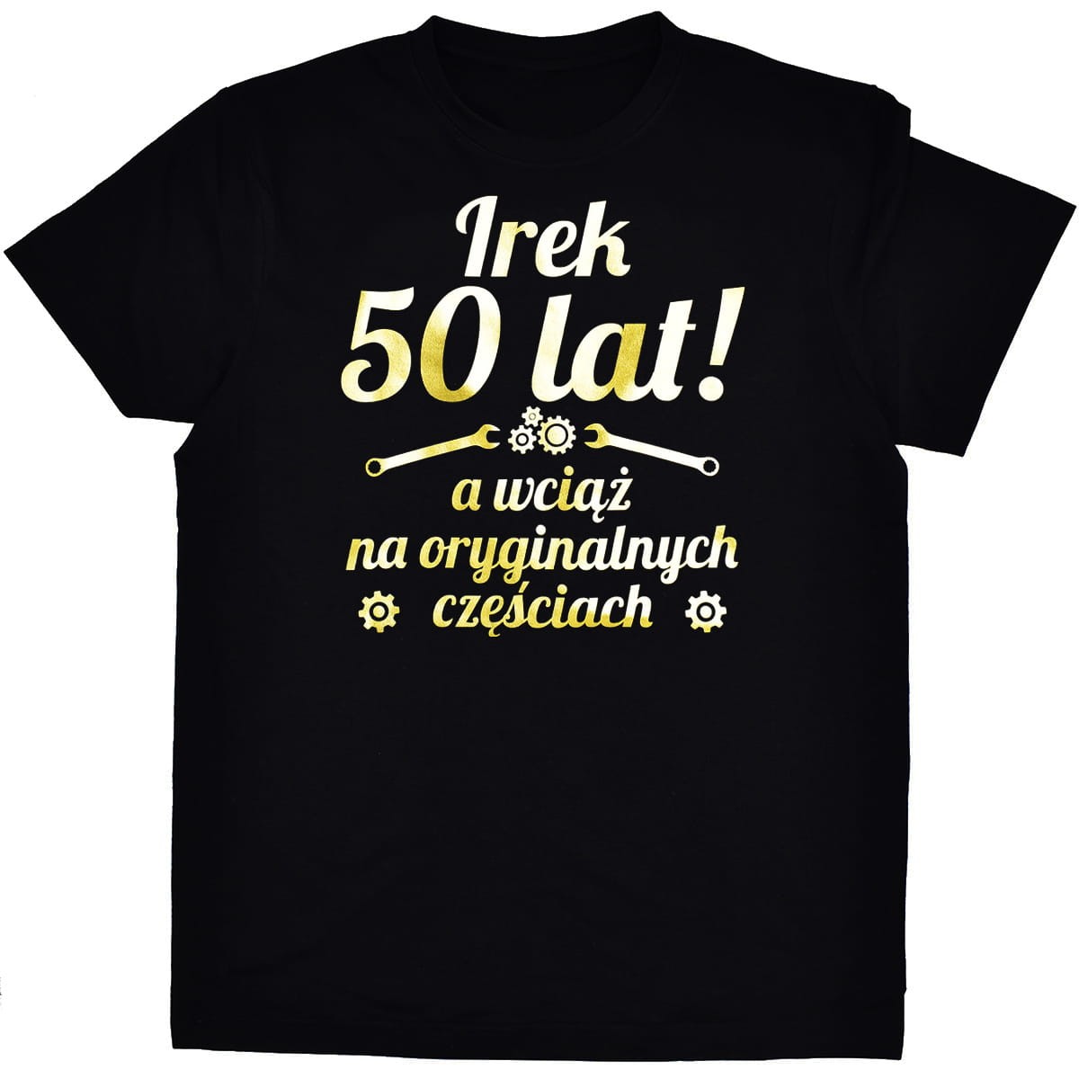 50 lat + imię a wciąż na oryginalnych częściach