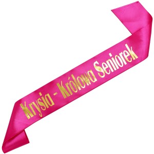 Królowa Seniorek + imię - różowa szarfa ze złotym nadrukiem