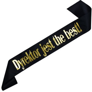 Dyrektor jest the best! - czarna szarfa ze złotym nadrukiem