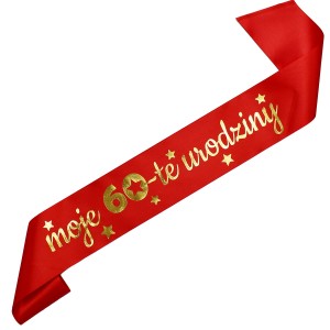 Moje 60-te urodziny - czerwona szarfa ze złotym nadrukiem