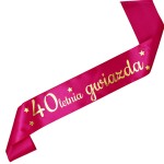 40letnia gwiazda  -różowa szarfa ze złotym nadrukiem