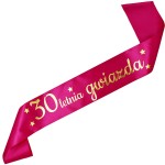 30letnia Gwiazda - różowa szarfa ze złotym nadrukiem