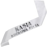 Królowa życia + imię - biała szarfa ze srebrnym nadrukiem 