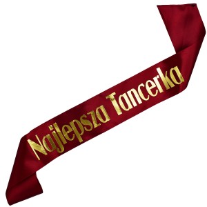Najlepsza Tancerka - bordowa szarfa ze złotym nadrukiem 